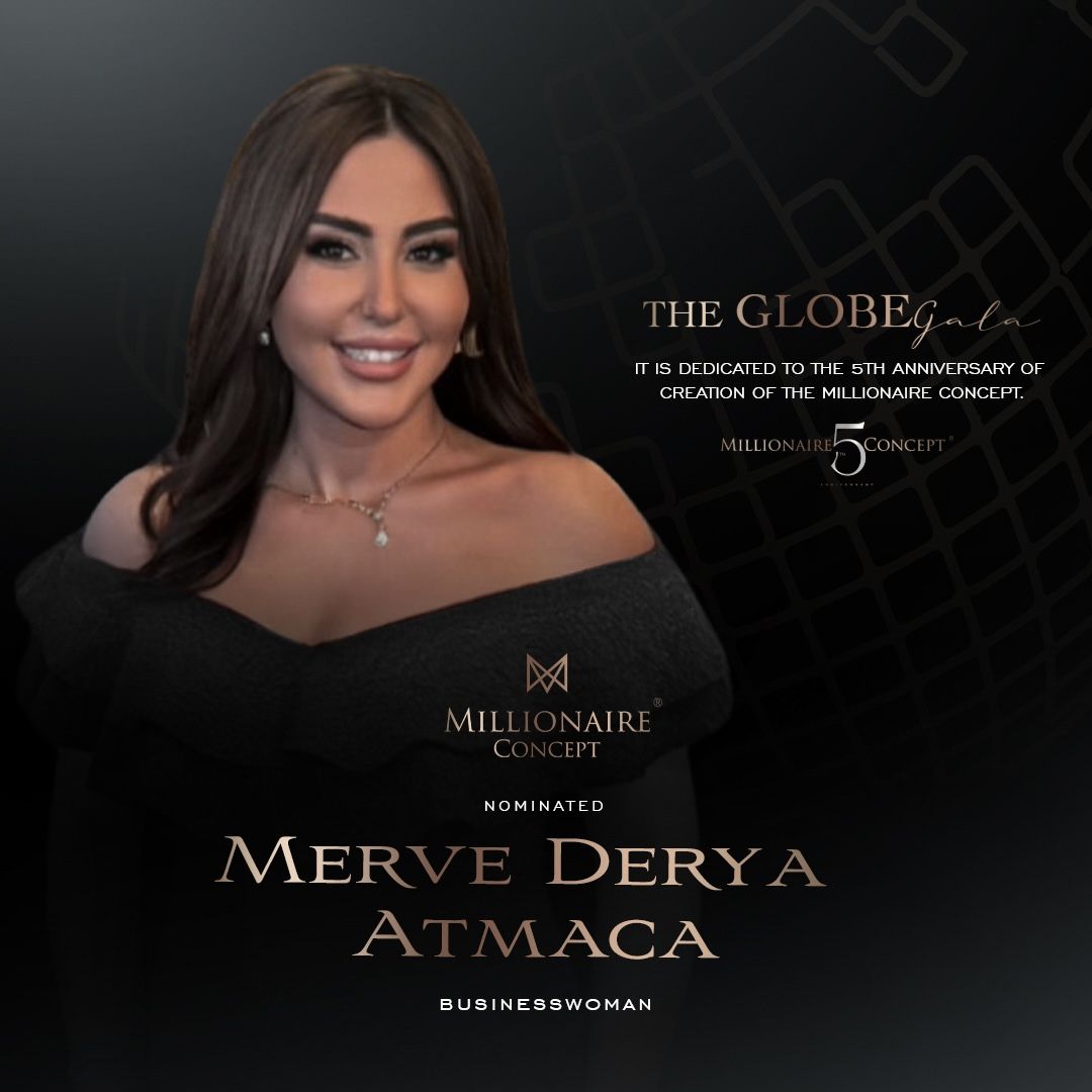 Merve Derya Atmaca to be Awarded at The Globe Gala by Millionaire Concept